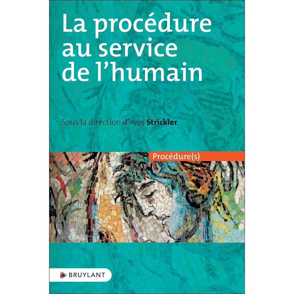 La procédure au service de l'humain