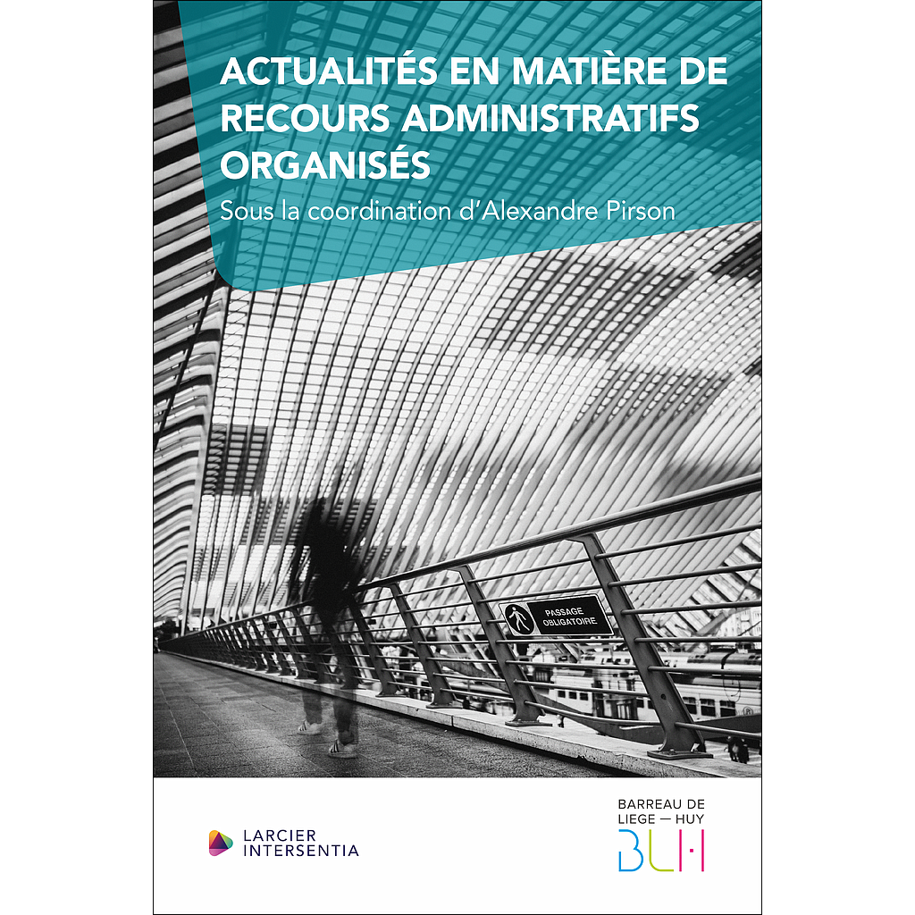 Actualités en matière de recours administratifs organisés