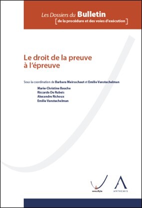 Le droit de la preuve à l'épreuve