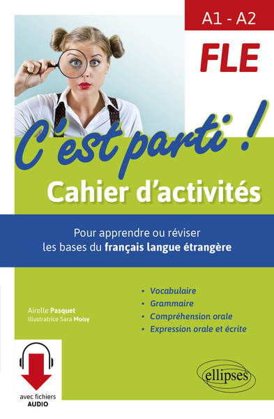 FLE A1-A2 C'est parti ! - Cahier d'activités