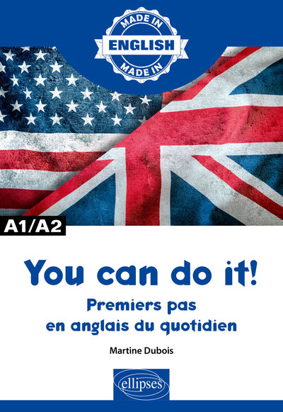 You can do it ! A1/A2 - Premiers pas en anglais du quotidien