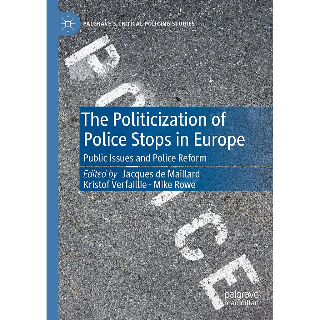 The Politicization of Police Stops in Europe