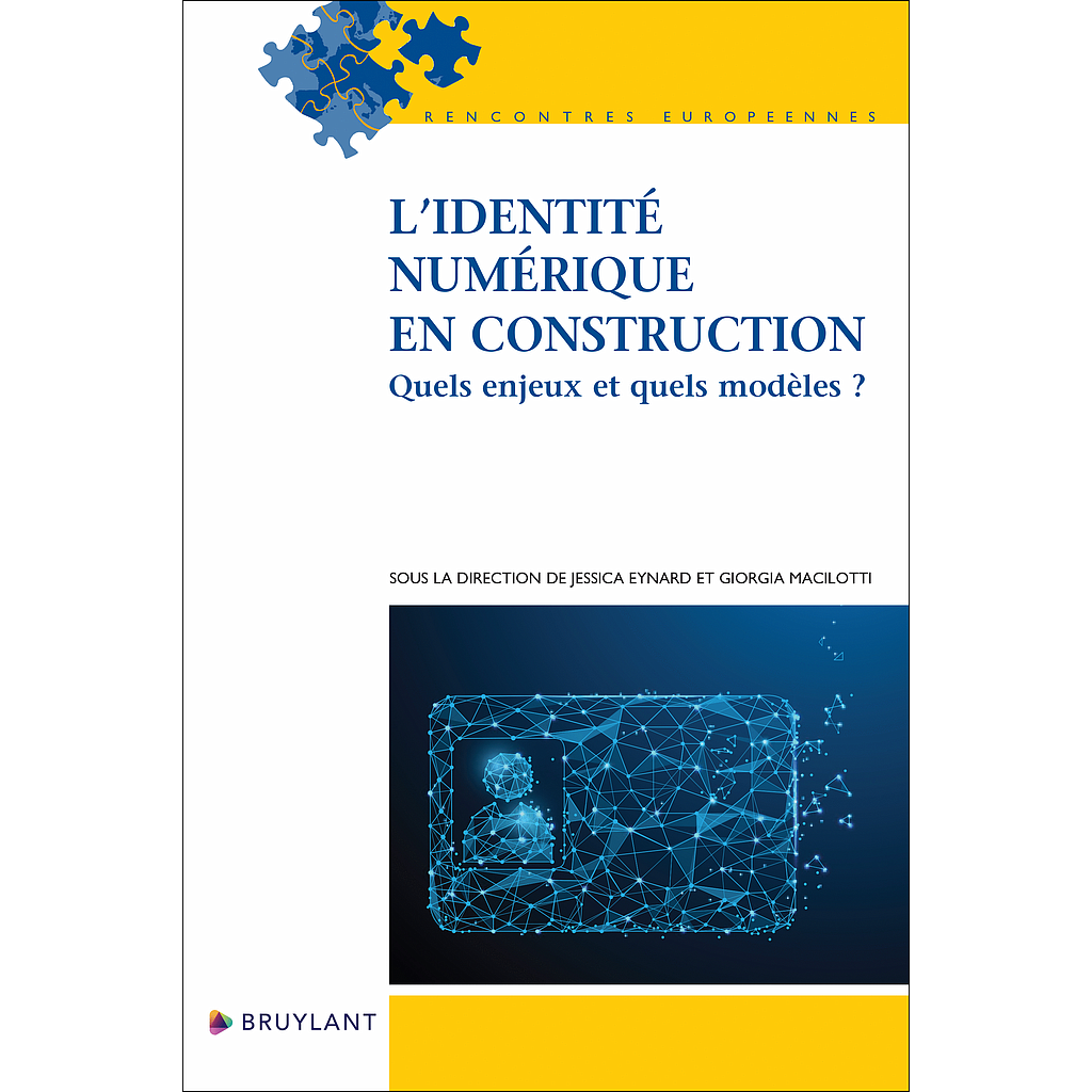 L’identité numérique en construction - Quels enjeux et quels modèles ?