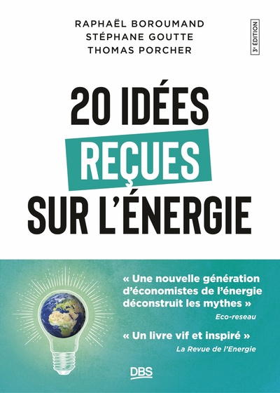 20 idées reçues sur l'énergie - Comment les économistes répondent à l’un des plus grands défis de la planète