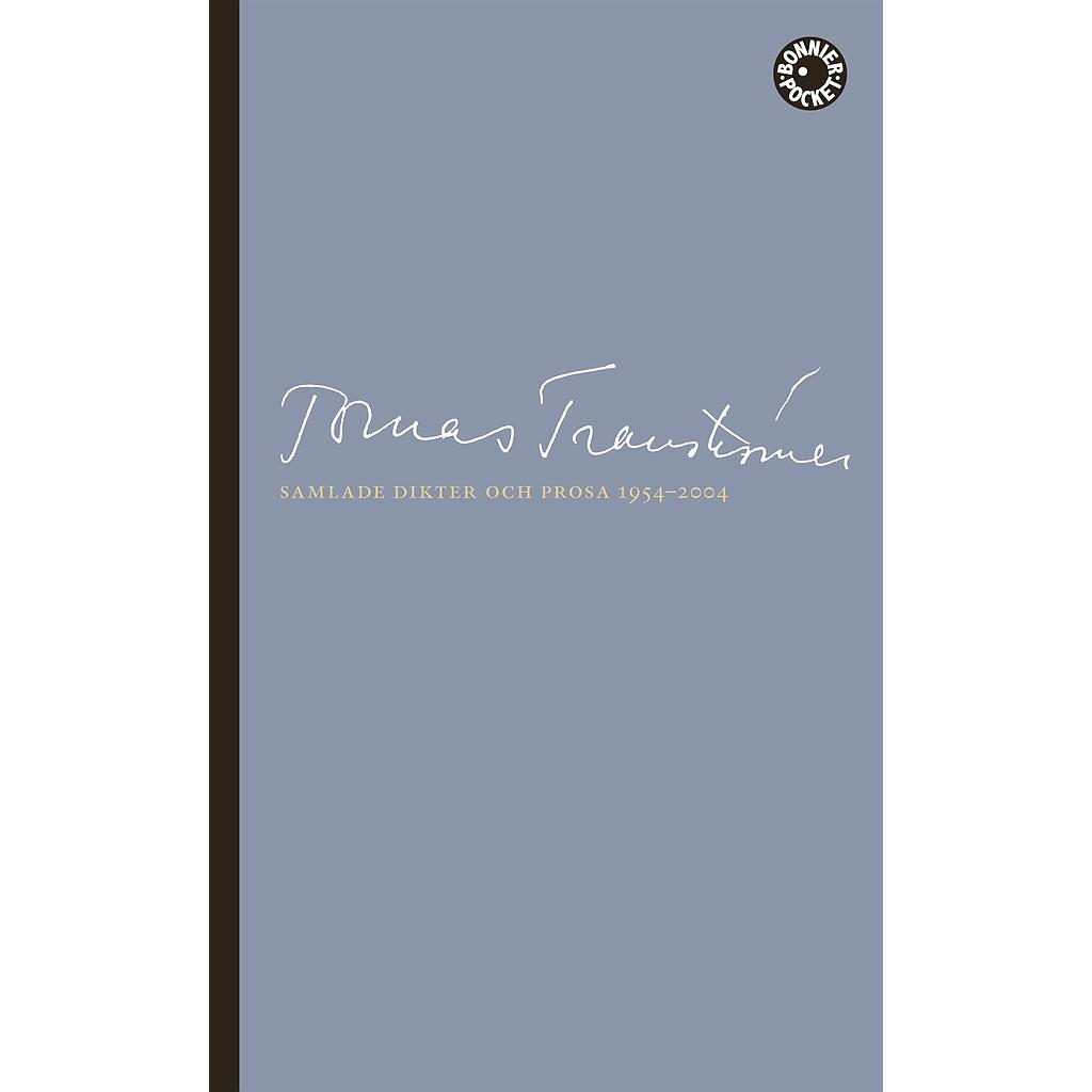 Samlade dikter och prosa 1954-2004