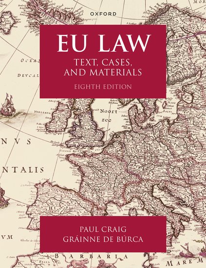 EU Law - Text, Cases, and Materials - Eighth Edition