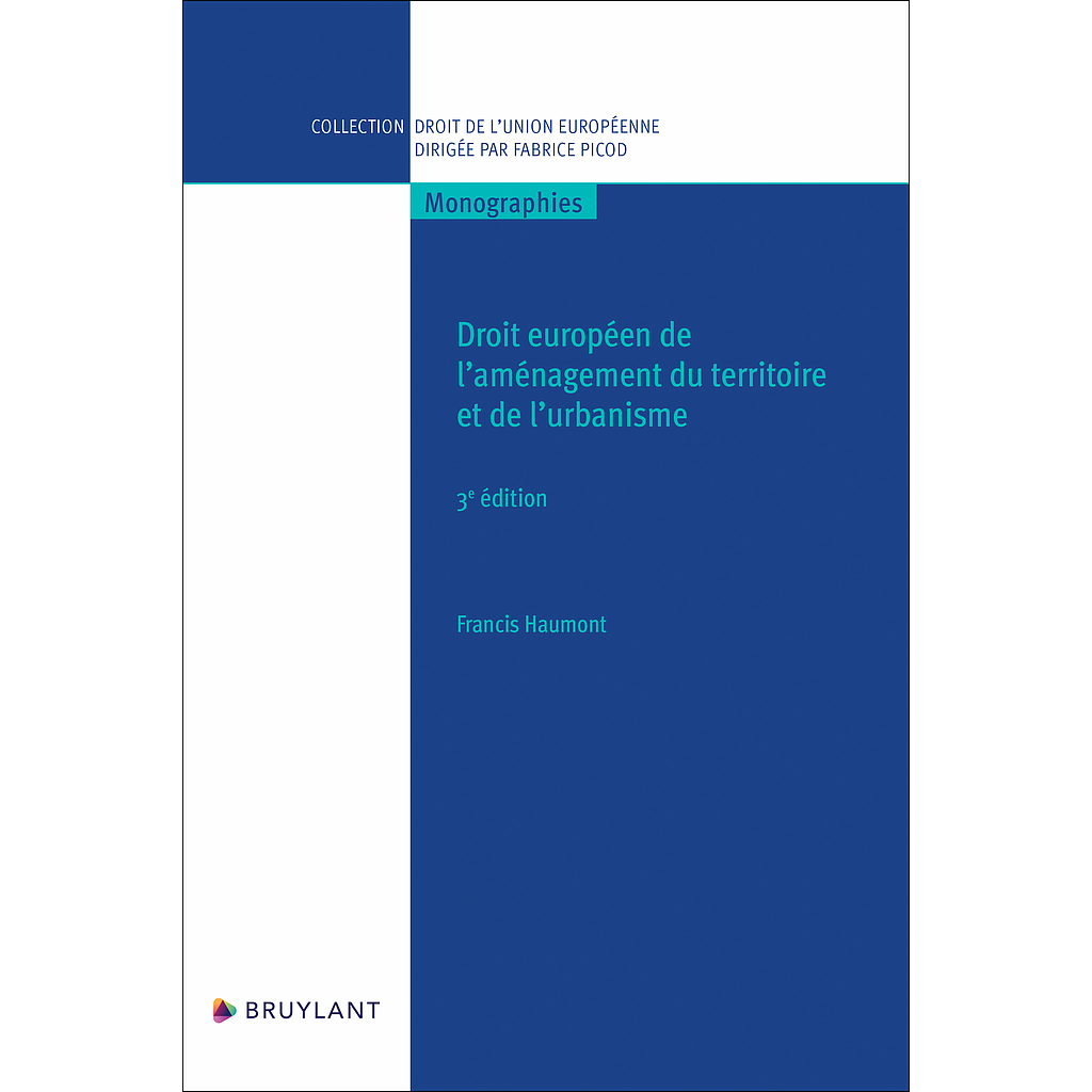 Droit européen de l'aménagement du territoire et de l'urbanisme - 3ème Edition