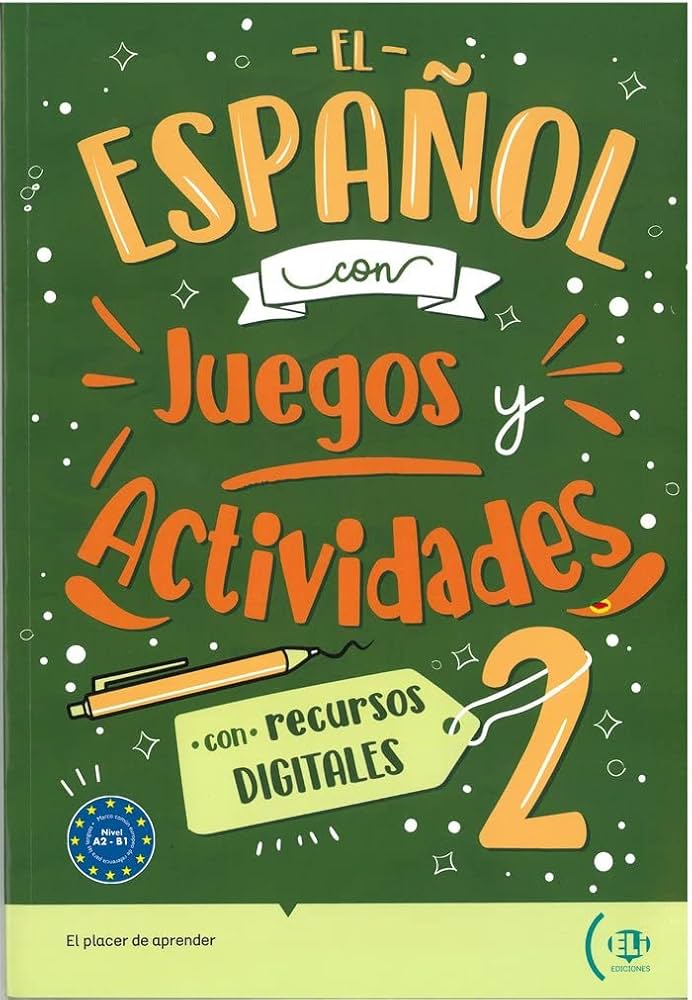 El español con… juegos y actividades II (niveau A2-B1)