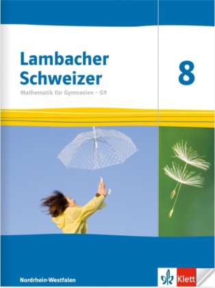 Lambacher Schweizer Mathematik 8 - G9. Ausgabe