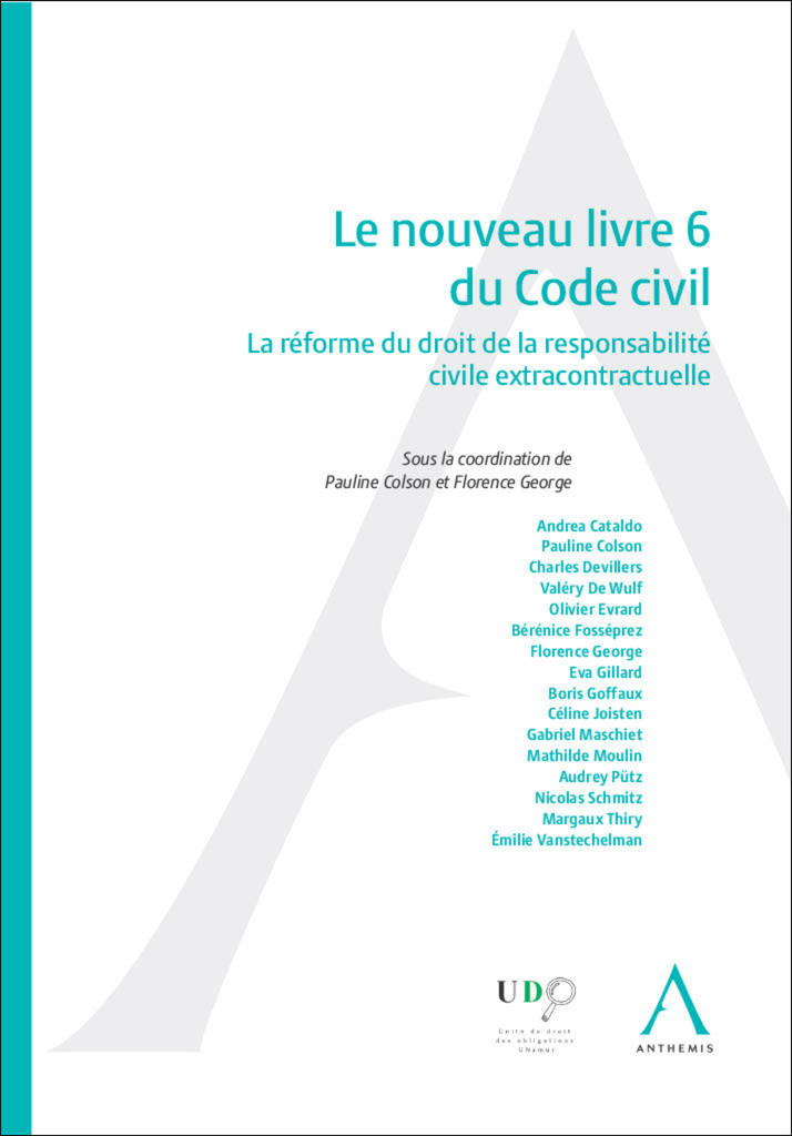 Le nouveau livre 6 du Code civil - La réforme du droit de la responsabilité civile extracontractuelle