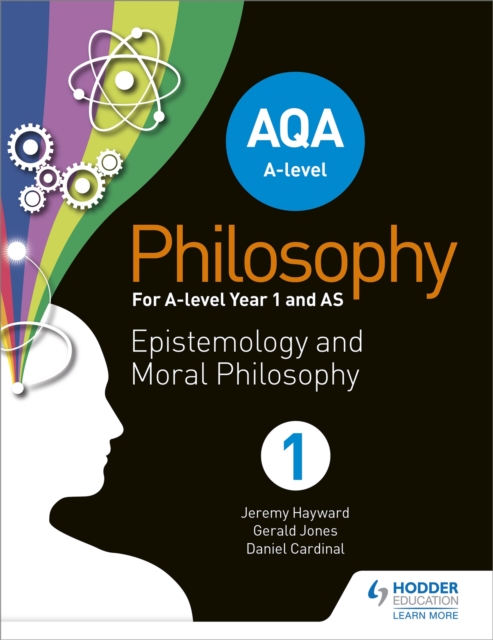 AQA A-level Philosophy Year 1 and AS : Epistemology and Moral Philosophy