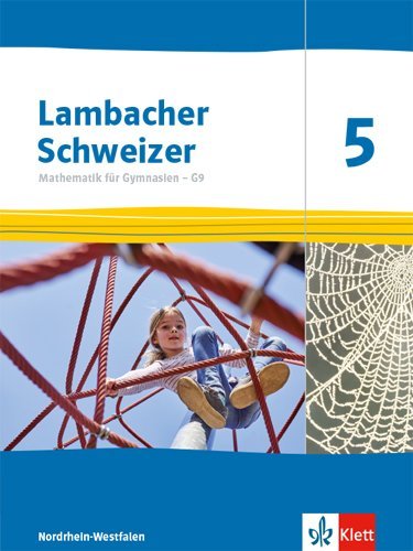 Lambacher Schweizer Mathematik 5 - G9. Ausgabe Nordrhein-Westfalen - Schulbuch Klasse 5