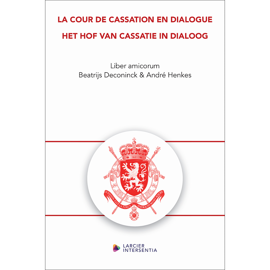 La Cour de cassation en dialogue / Het Hof van Cassatie in dialoog