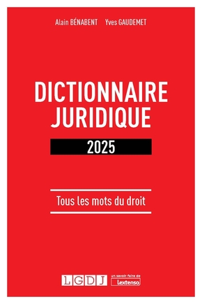 Dictionnaire juridique 2025 - 4ème Edition