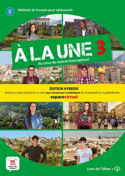 À la une 3 – Édition hybride – Livre de l’élève