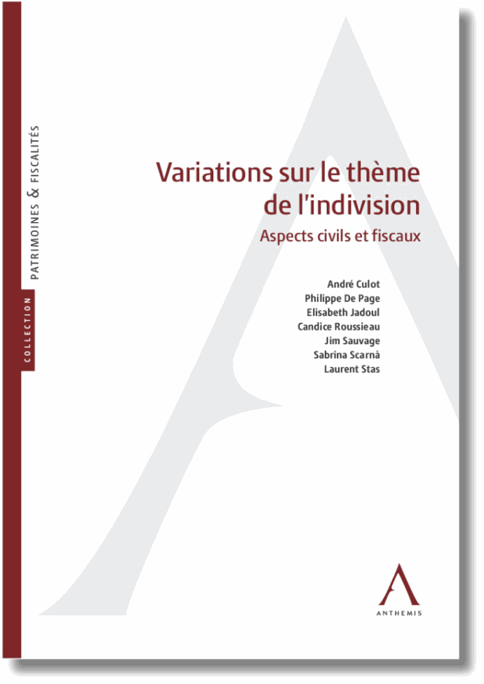 Variations sur le thème de l'indivision -  Aspects civils et fiscaux
