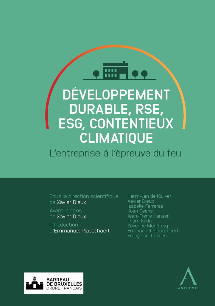 Développement durable, RSE, ESG, contentieux climatique -  L'entreprise à l'épreuve du feu