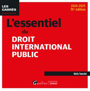 L'essentiel du droit international public - 15e édition