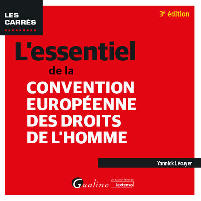 L'essentiel de la convention europeene des droits de l'homme - 3ème Edition