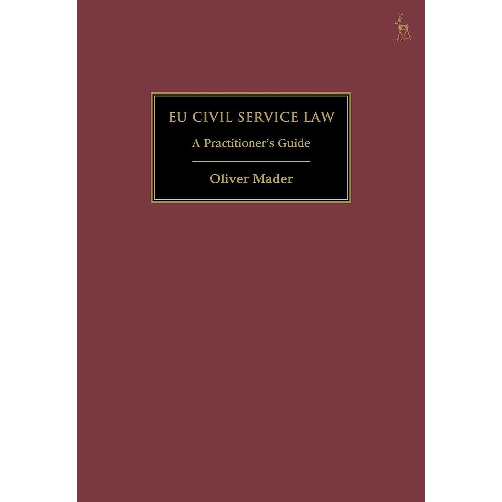 EU Civil Service Law - A Practitioner’s Guide
