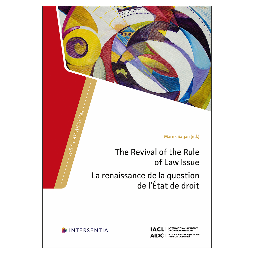 The revival of the rule of law issue - La renaissance de la question de l'état de droit