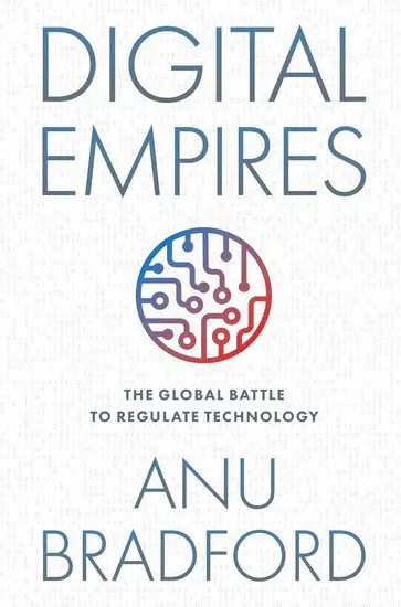 Digital Empires - The Global Battle to Regulate Technology - Paperback