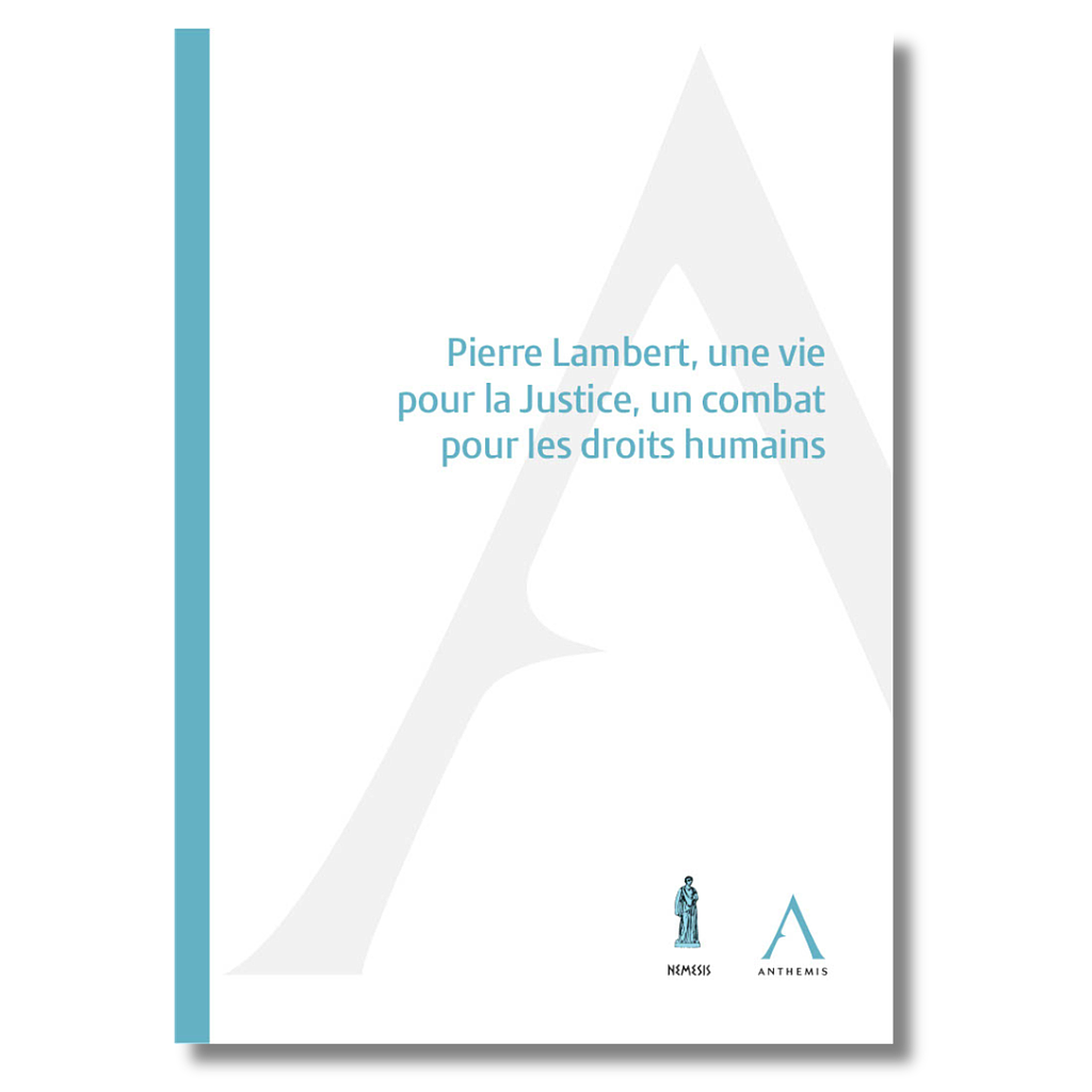 Pierre Lambert, une vie pour la Justice, un combat pour les droits humains