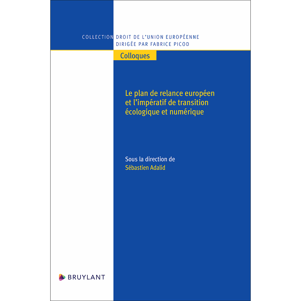 Le plan de relance européen et l'impératif de transition écologique et numérique