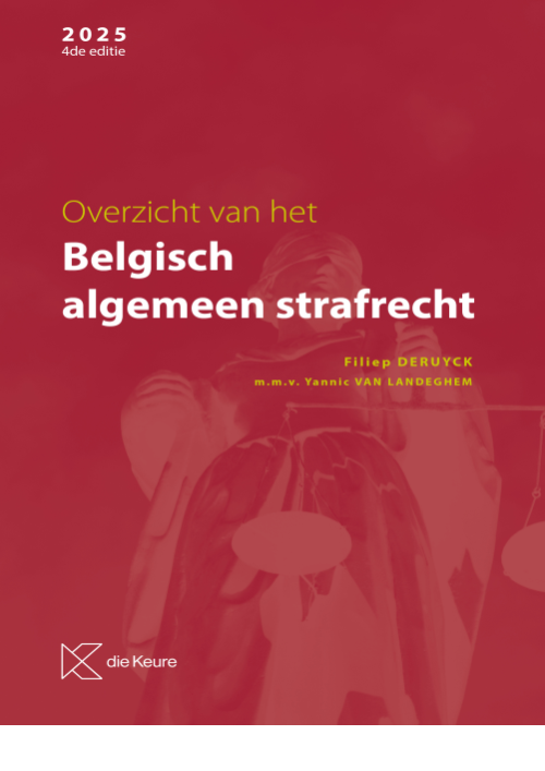 Overzicht van het Belgisch algemeen strafrecht - 4de Editie