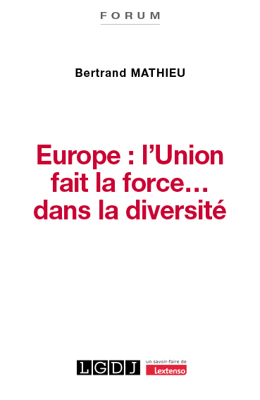 Europe - L'Union fait la force...dans la diversité