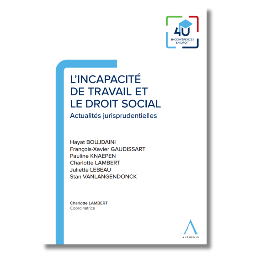 L'incapacité de travail et le droit social - Actualités jurisprudentielles