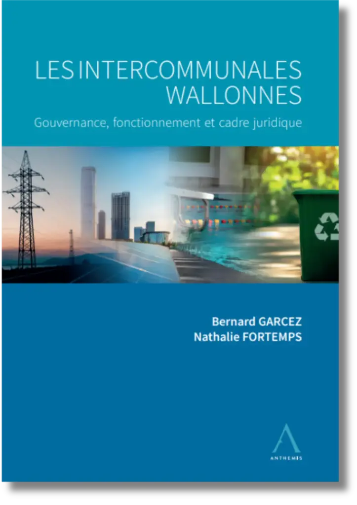 Les intercommunales wallonnes - Gouvernance, fonctionnement et cadre juridique
