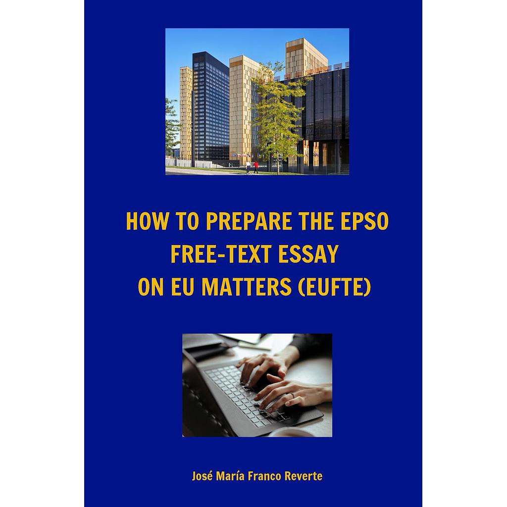 How to prepare the EPSO Free-Text Essay on EU matters (EUFTE)