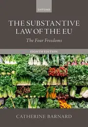 The Substantive Law of the EU - The Four Freedoms - Eighth Edition