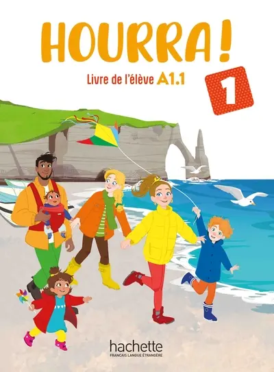 Hourra ! 1 - Livre de l'élève (A1.1) 