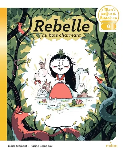Rebelle au bois charmant 