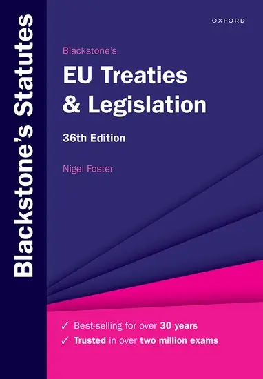 Blackstone's EU Treaties & Legislation Thirty-sixth edition