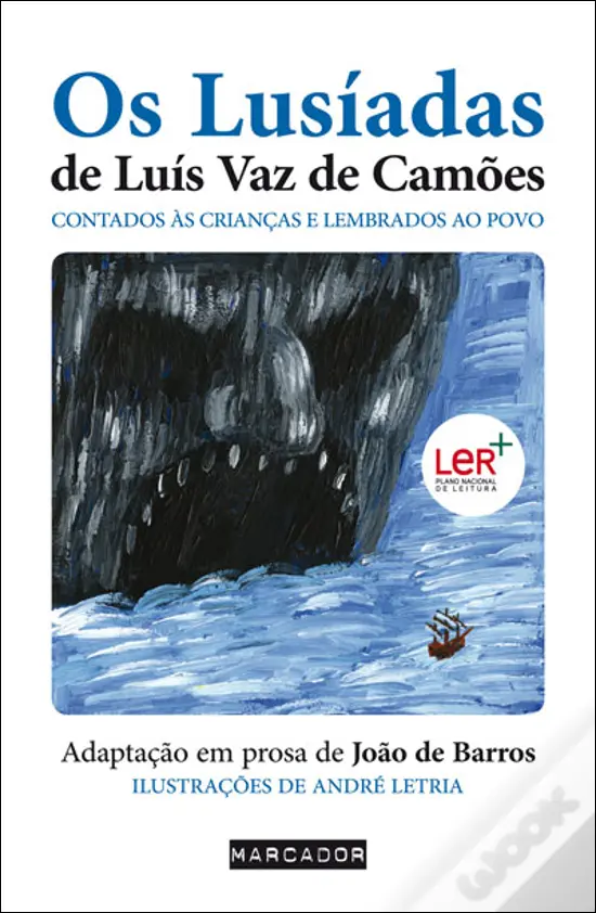 Os Lusíadas de Luís de Vaz de Camões Contado às Crianças e Lembrados ao Povo