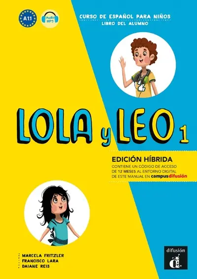 Lola y Leo 1 - Livre de l'élève - Éd. Hybride 