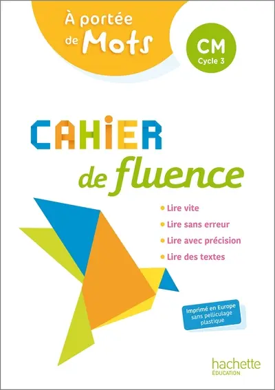 Cahier de fluence CM - A portée de mots - Cahier élève - Ed. 2022 