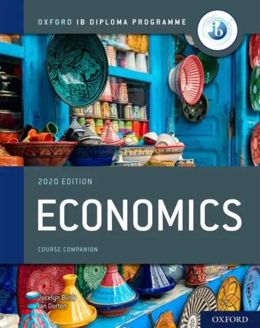 Oxford IB Diploma Programme - IB Economics Course Book