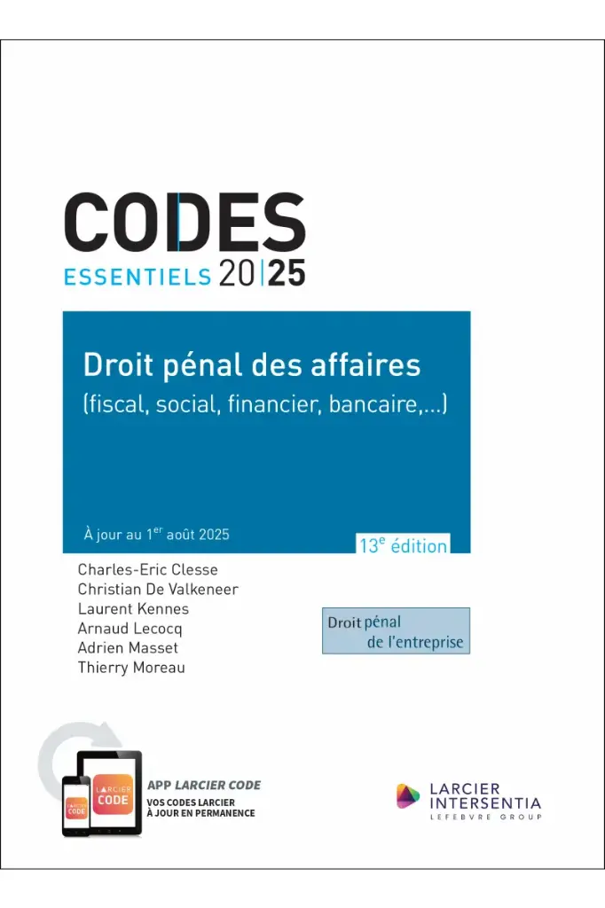  Code essentiel - Droit pénal des affaires 2025 (fiscal, social, financier, bancaire,...)