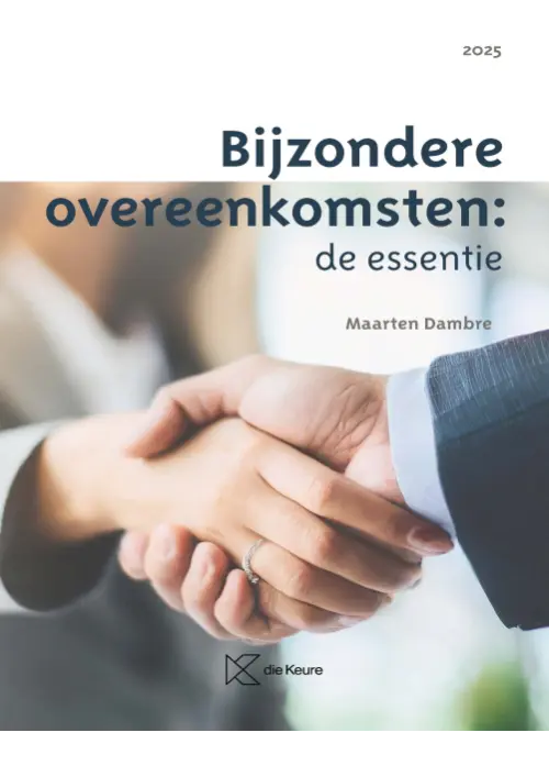 Bijzondere overeenkomsten. De essentie (ed. 2025)