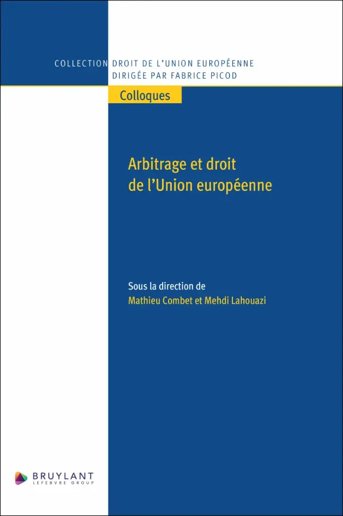 Arbitrage et droit de l’Union européenne