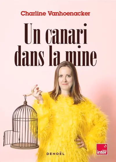 Un canari dans la mine - Chroniques