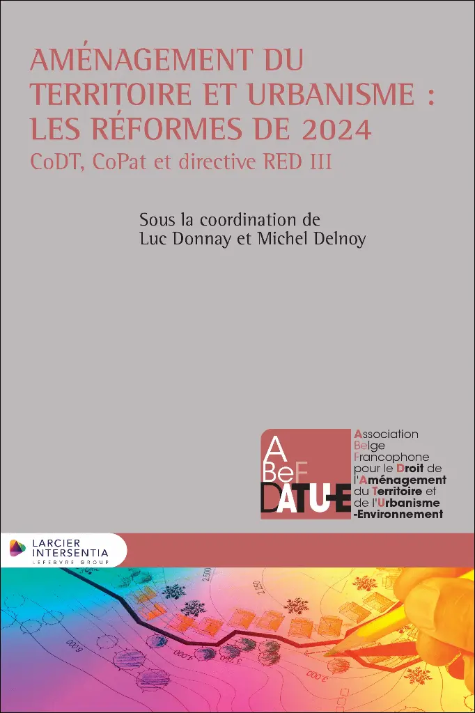Aménagement du territoire et urbanisme - Les réformes de 2024 - CoDT, CoPat et directive REPowerEU 