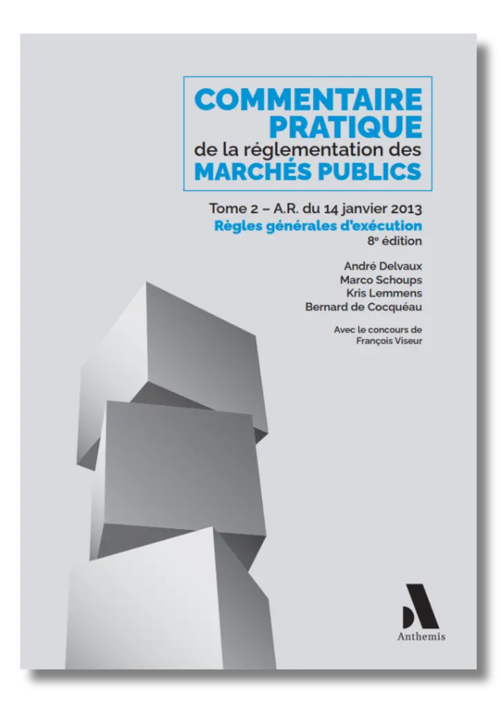 Commentaire pratique de la réglementation des marchés publics. Tome 2 - Exécution - Secteurs classiques