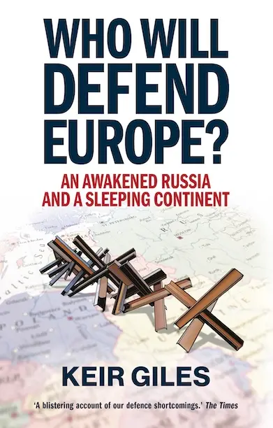 Who Will Defend Europe? An Awakened Russia and a Sleeping Continent