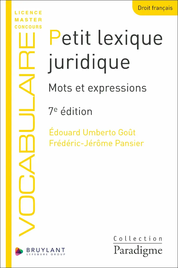  Petit lexique juridique - Mots et expressions - 7ème Edition