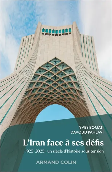 L'Iran face à ses défis  1925-2025 - Un siècle d'histoire sous tension